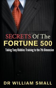 portada Secrets of the Fortune 500: : Taking Tony Robbins Training to the 7th Dimension (en Inglés)