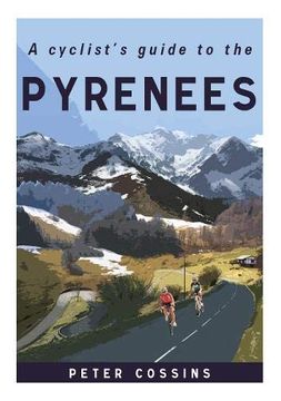 portada A Cyclist'S Guide to the Pyrenees (en Inglés)