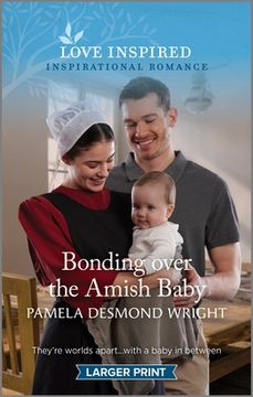 portada Bonding Over the Amish Baby: An Uplifting Inspirational Romance (en Inglés)