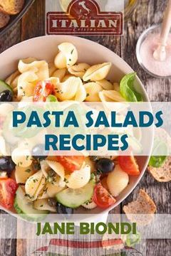 portada Pasta Salad Recipes: Healthy Pasta Salad Cookbook (en Inglés)
