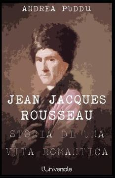 portada Jean Jacques Rousseau: storia di una vita romantica