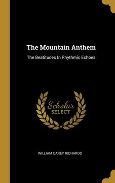 portada The Mountain Anthem: The Beatitudes In Rhythmic Echoes (en Inglés)