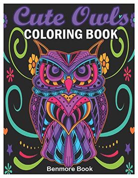portada Cute Owls Coloring Book: An Adult Coloring Book With fun owl Designs, and Relaxing Mandalas Patterns 