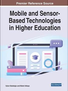 portada Mobile and Sensor-Based Technologies in Higher Education (Advances in Educational Technologies and Instructional Design) (en Inglés)