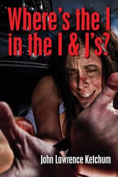 Where's the I in the I & J's (en Inglés)