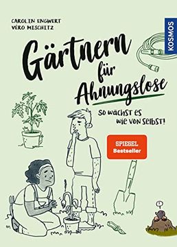 portada Gärtnern für Ahnungslose: So Wächst es wie von Selbst! (in German)