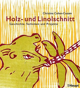 portada Holz- und Linolschnitt: Geschichte, Techniken und Projekte
