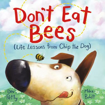 portada Don'T eat Bees: Life Lessons From Chip the dog 