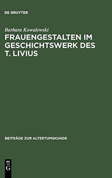 portada Frauengestalten im Geschichtswerk des t. Livius (en Alemán)