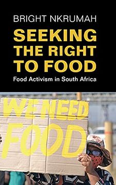 portada Seeking the Right to Food: Food Activism in South Africa (in English)