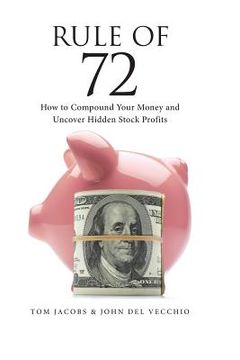 portada Rule of 72: How to Compound Your Money and Uncover Hidden Stock Profits (in English)