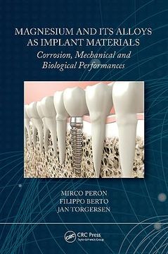 portada Magnesium and its Alloys as Implant Materials: Corrosion, Mechanical and Biological Performances (en Inglés)