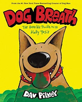 portada Dog Breath: The Horrible Trouble With Hally Tosis 