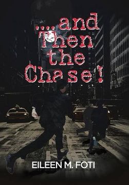portada . . . . And Then the Chase!
