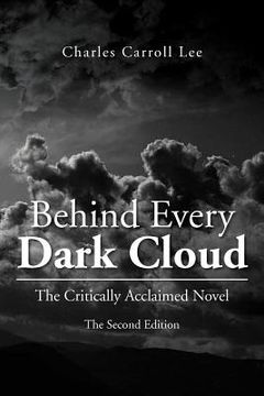portada behind every dark cloud: the critically acclaimed novel the second edition (en Inglés)