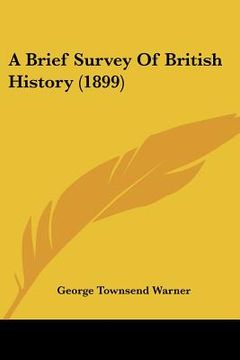 portada a brief survey of british history (1899) (en Inglés)