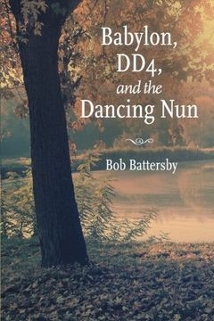 portada Babylon, Dd4, and the Dancing nun (en Inglés)