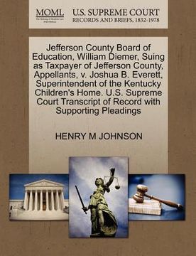 portada jefferson county board of education, william diemer, suing as taxpayer of jefferson county, appellants, v. joshua b. everett, superintendent of the ke (in English)