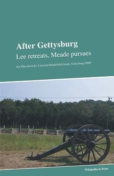 portada After Gettysburg: Lee Retreats, Meade Pursues (en Inglés)