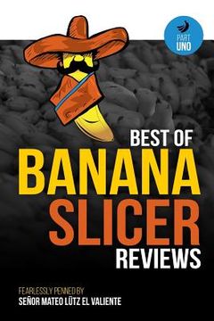 portada Best of Banana Slicer Reviews (en Inglés)