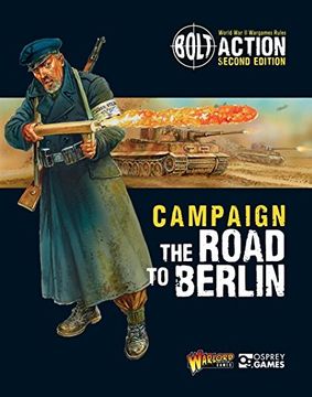 portada Bolt Action: Campaign: The Road to Berlin (en Inglés)