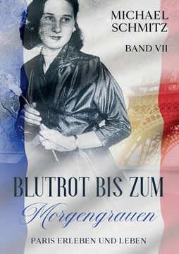 portada Blutrot bis zum Morgengrauen: Paris erleben und leben (in German)