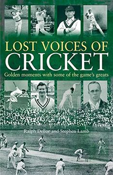 portada Lost Voices of Cricket: Legends of the Game in Conversation with Ralph Dellor