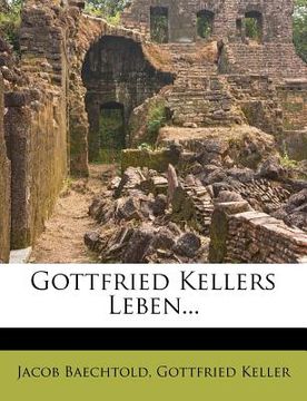 portada Gottfried Kellers Leben... (en Alemán)