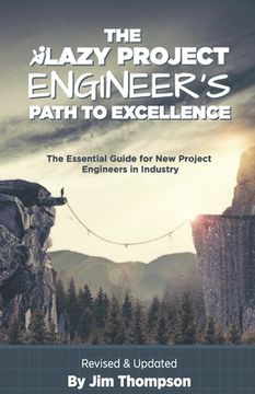 portada The Lazy Project Engineer's Path to Excellence (en Inglés)