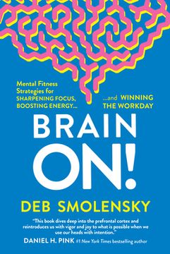 portada Brain On!: Mental Fitness Strategies for Sharpening Focus, Boosting Energy, and Winning the Workday (en Inglés)