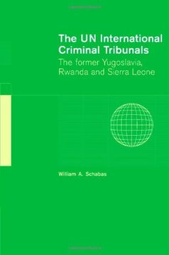 portada The un International Criminal Tribunals: The Former Yugoslavia, Rwanda and Sierra Leone 