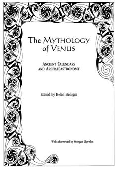 portada the mythology of venus: ancient calendars and archaeoastronomy (en Inglés)