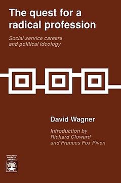 portada the quest for a radical profession: social service careers and political ideology (in English)