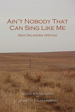 portada ain't nobody that can sing like me: new oklahoma writing (en Inglés)