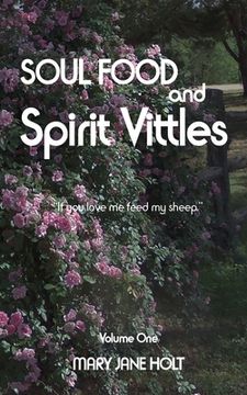 portada SOUL FOOD and SPIRIT VITTLES: Volume One (en Inglés)