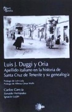 portada Luis j. Duggi y Oria: Apellido Italiano en la Historia de Santa Cruz de Tenerife y su Genealogía