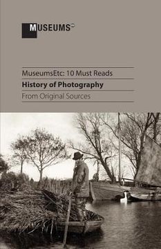 portada 10 Must Reads: History of Photography From Original Sources (in English)