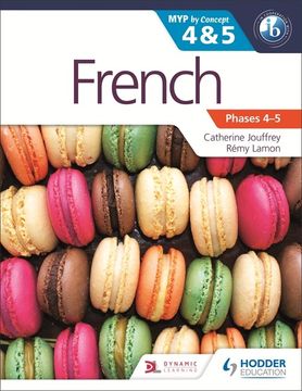 portada French for the ib myp 4 & 5 (Phases 3-5): By Concept (Myp by Concept 4&5) (in English)