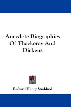 portada anecdote biographies of thackeray and dickens (in English)