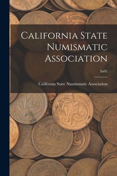portada California State Numismatic Association; 3n01 (en Inglés)