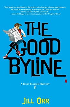portada The Good Byline: A Riley Ellison Mystery (in English)