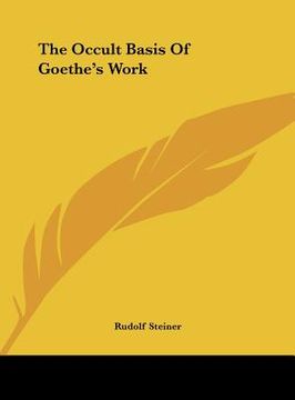 portada the occult basis of goethe's work (en Inglés)