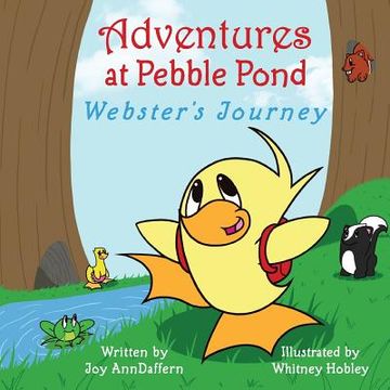 portada Adventures at Pebble Pond: Webster's Journey (en Inglés)