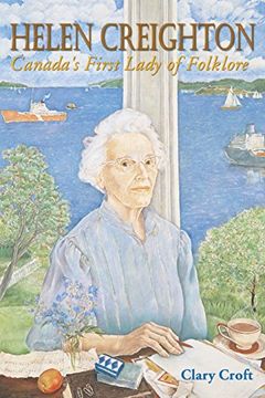 portada Helen Creighton: Canada's First Lady of Folklore (en Inglés)
