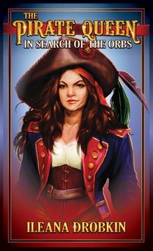 portada The Pirate Queen: In Search of the Orbs (en Inglés)