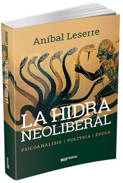 portada Hidra Neoliberal, la (in Spanish)