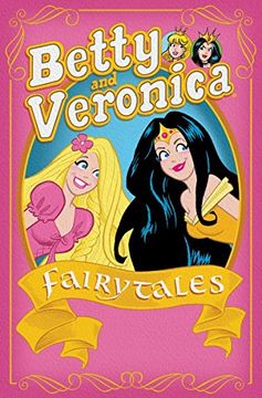 portada Betty & Veronica: Fairy Tales (Archie & Friends All-Stars) 