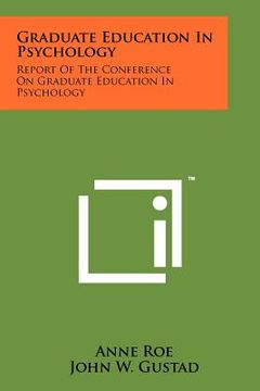 portada graduate education in psychology: report of the conference on graduate education in psychology (en Inglés)