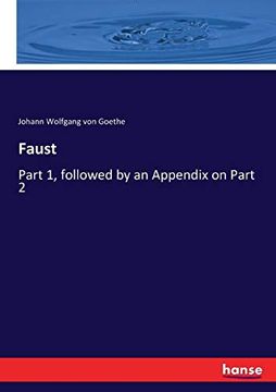 portada Faust: Part 1, Followed by an Appendix on Part 2 (en Alemán)