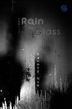 portada The Rain and the Glass: 99 Poems, new and Selected